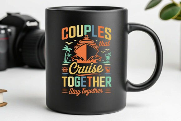 Couples That Cruise Together Stay Together β Travel Coffee Mug