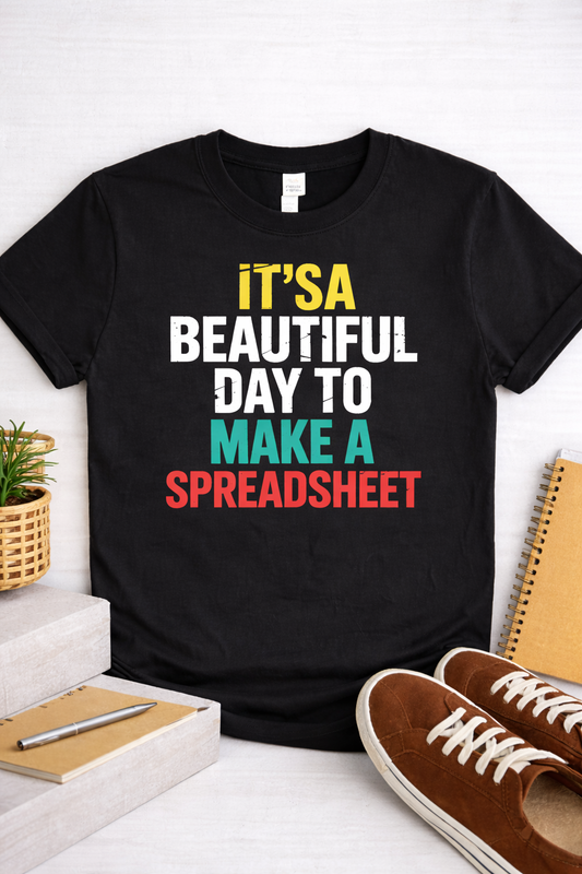It’s a Beautiful Day to Make a Spreadsheet – Office Humor