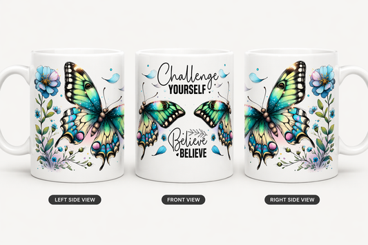 Challenge Yourself Believe Mug