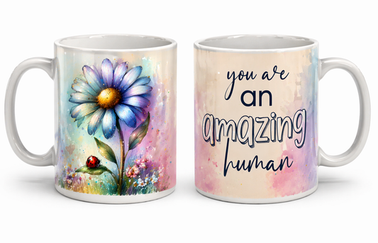 You Are An Amazing Human Mug