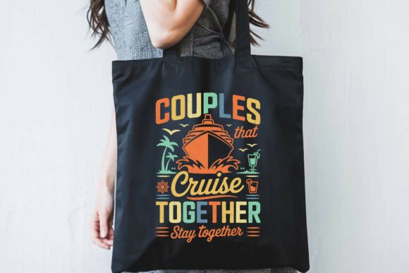Couples That Cruise Together Stay Together – Travel Tote Bag