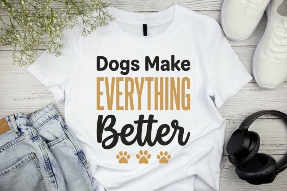 Everything’s Better With Dogs Tee