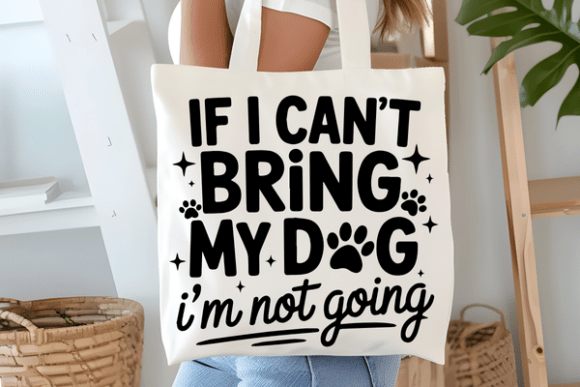 Dog Lover Tote-I M Not Going Edition