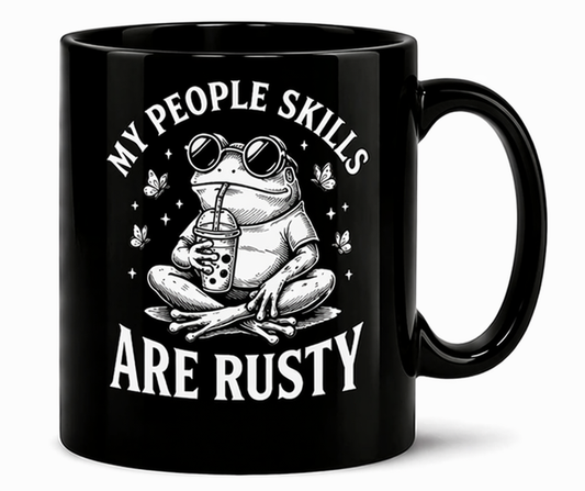My People Skills Are Rusty Mug